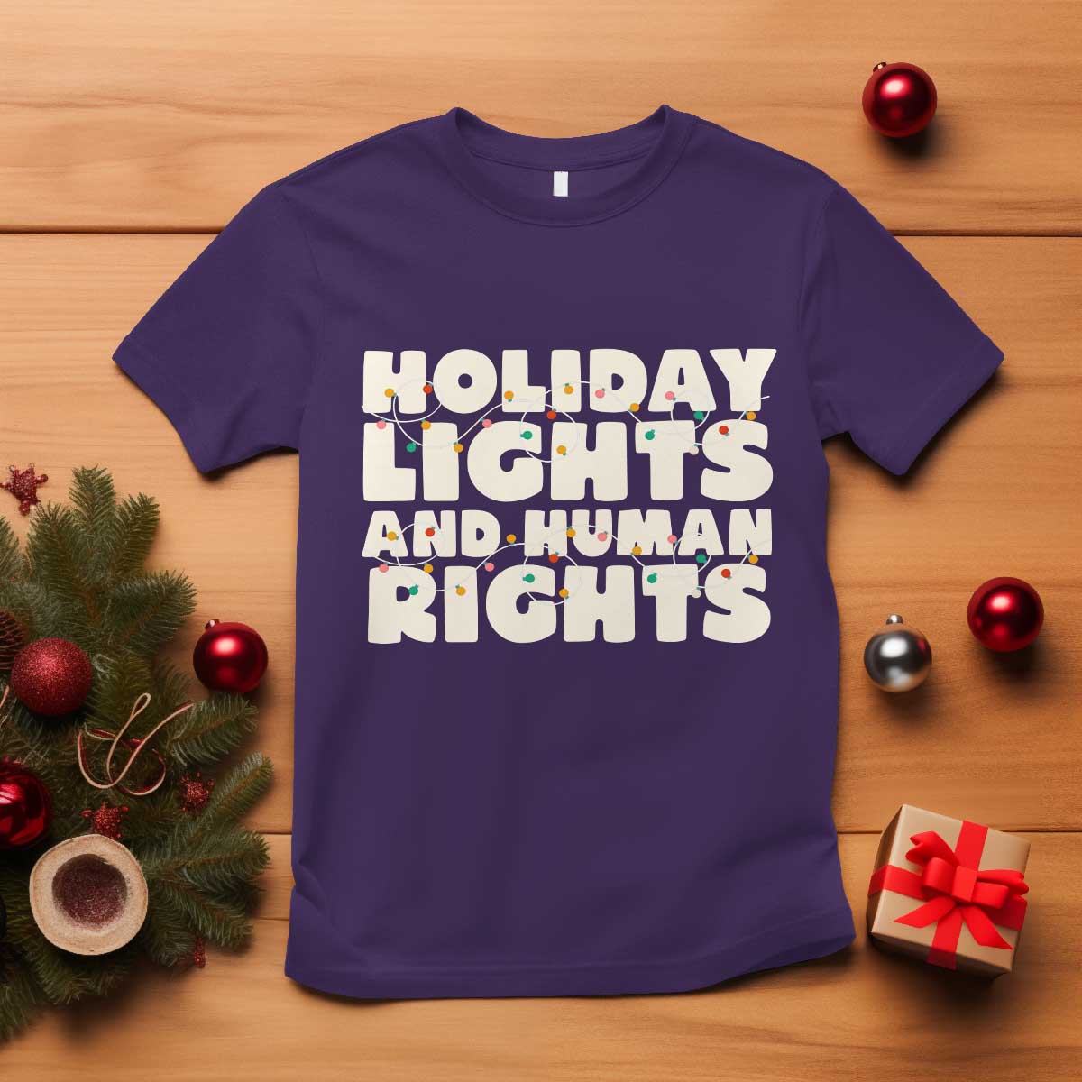 Holiday Lights Human Rights Christmas T Shirt TS10 Purple Print Your Wear