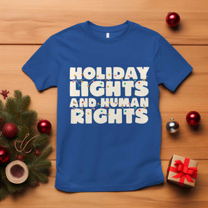 Holiday Lights Human Rights Christmas T Shirt TS10 Royal Blue Print Your Wear