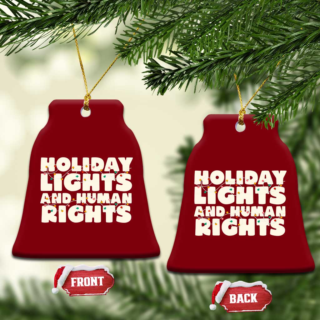 Holiday Lights Human Rights Christmas Ceramic Ornament TS10 Print Your Wear