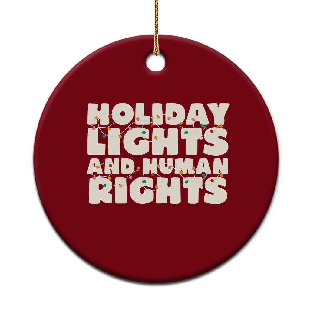 Holiday Lights Human Rights Christmas Ceramic Ornament TS10 1pc Red Print Your Wear
