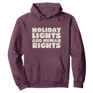 Holiday Lights Human Rights Christmas Hoodie TS10 Maroon Print Your Wear