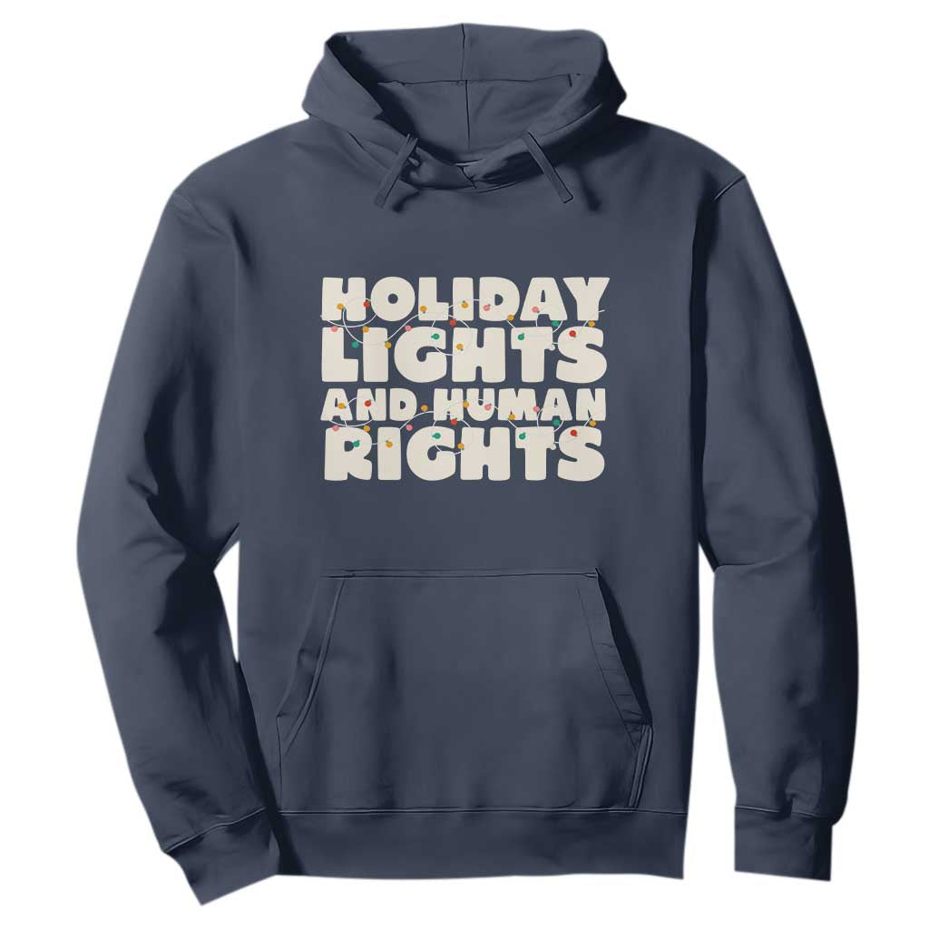 Holiday Lights Human Rights Christmas Hoodie TS10 Navy Print Your Wear