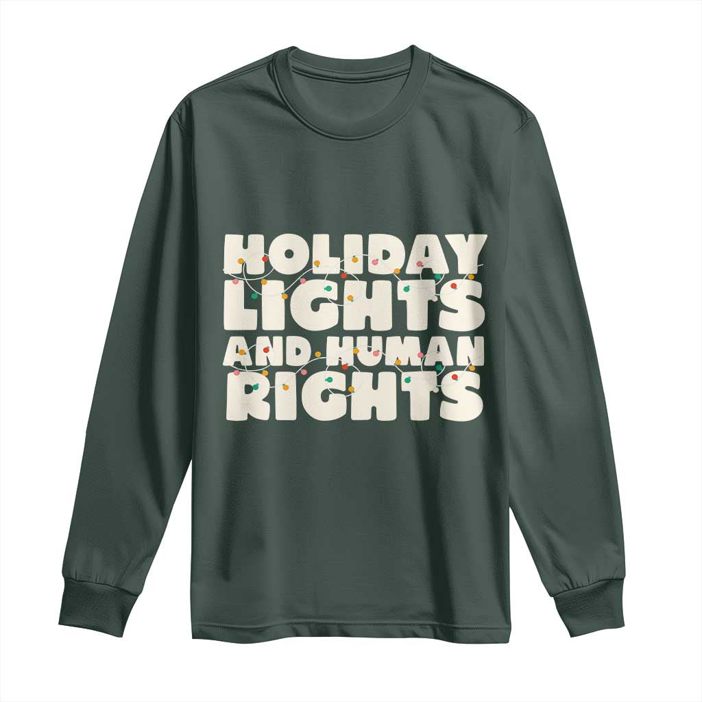 Holiday Lights Human Rights Christmas Long Sleeve Shirt TS10 Dark Forest Green Print Your Wear