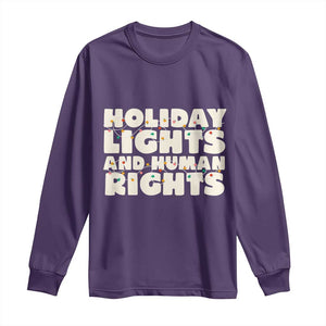 Holiday Lights Human Rights Christmas Long Sleeve Shirt TS10 Purple Print Your Wear