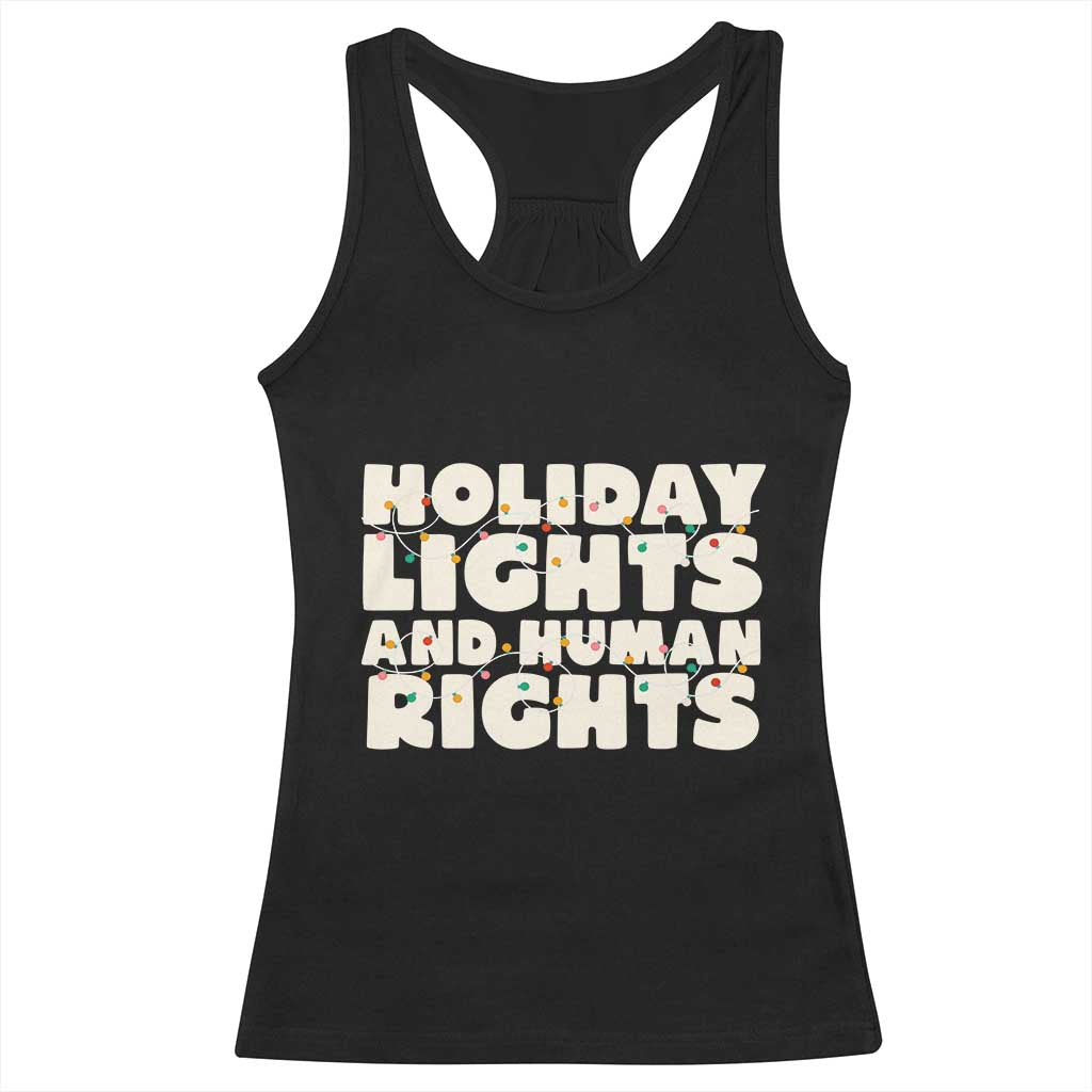 Holiday Lights Human Rights Christmas Racerback Tank Top TS10 Black Print Your Wear