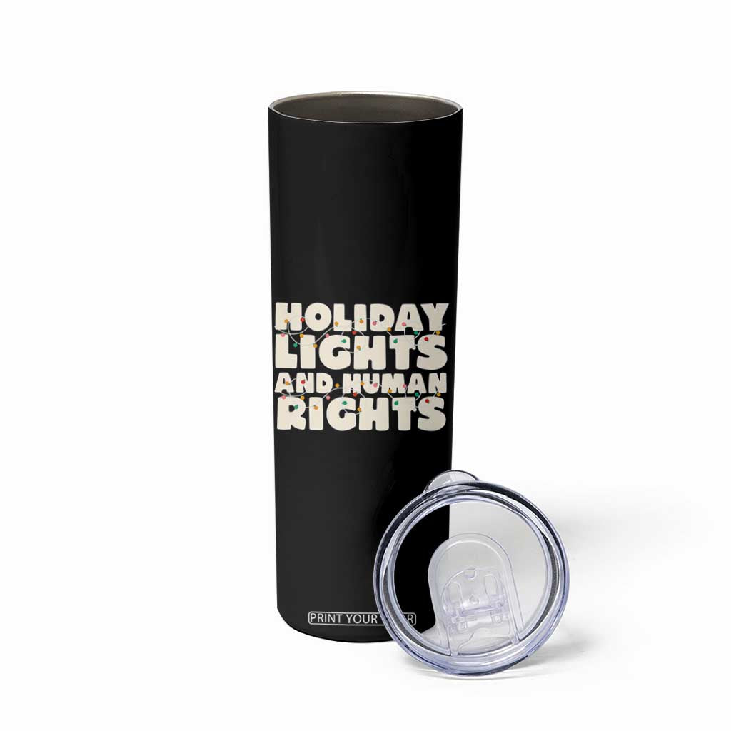 Holiday Lights Human Rights Christmas Skinny Tumbler TS10 Print Your Wear