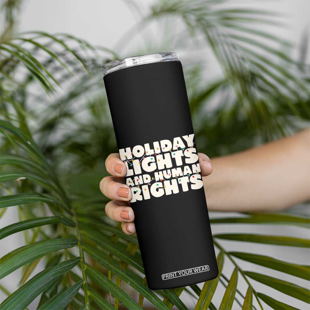 Holiday Lights Human Rights Christmas Skinny Tumbler TS10 Print Your Wear