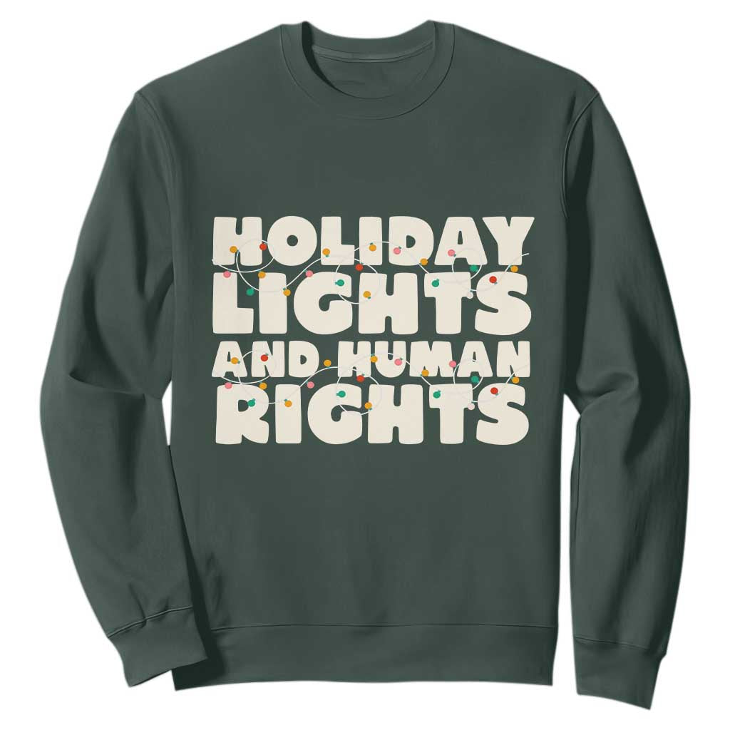 Holiday Lights Human Rights Christmas Sweatshirt TS10 Dark Forest Green Print Your Wear