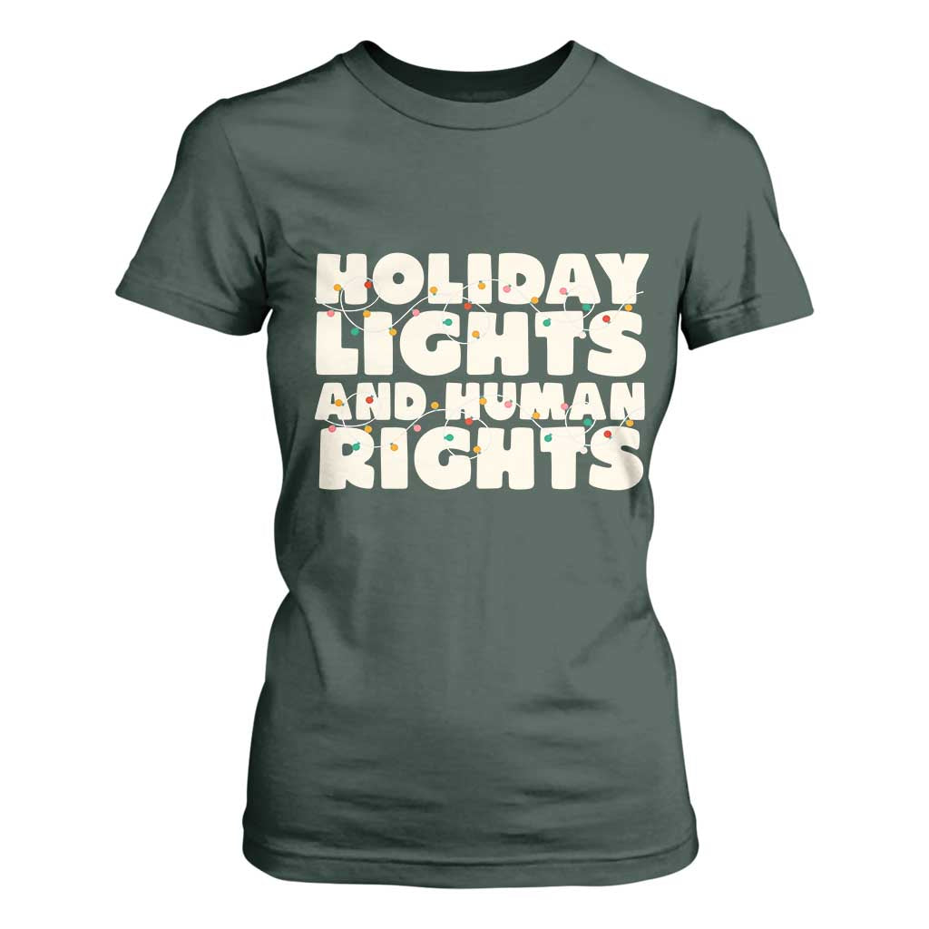 Holiday Lights Human Rights Christmas T Shirt For Women TS10 Dark Forest Green Print Your Wear