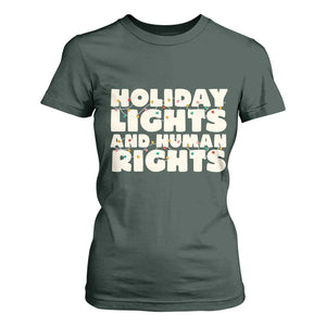 Holiday Lights Human Rights Christmas T Shirt For Women TS10 Dark Forest Green Print Your Wear