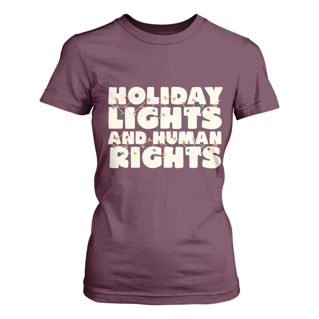 Holiday Lights Human Rights Christmas T Shirt For Women TS10 Maroon Print Your Wear