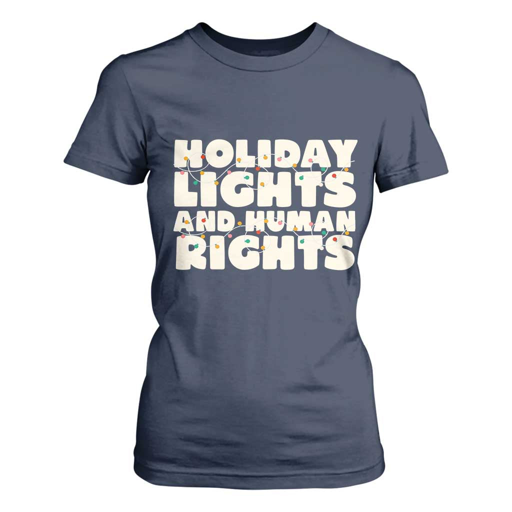 Holiday Lights Human Rights Christmas T Shirt For Women TS10 Navy Print Your Wear