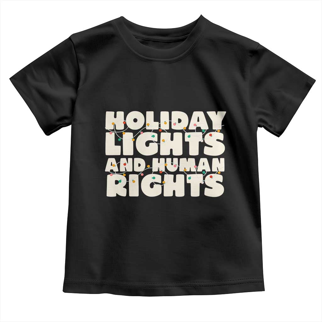 Holiday Lights Human Rights Christmas Toddler T Shirt TS10 Black Print Your Wear