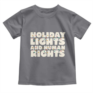 Holiday Lights Human Rights Christmas Toddler T Shirt TS10 Charcoal Print Your Wear