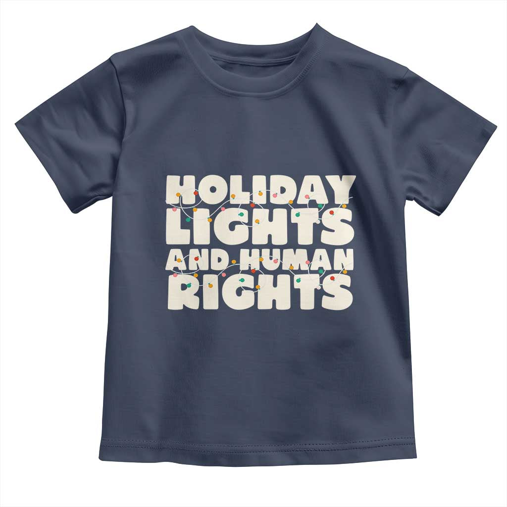 Holiday Lights Human Rights Christmas Toddler T Shirt TS10 Navy Print Your Wear