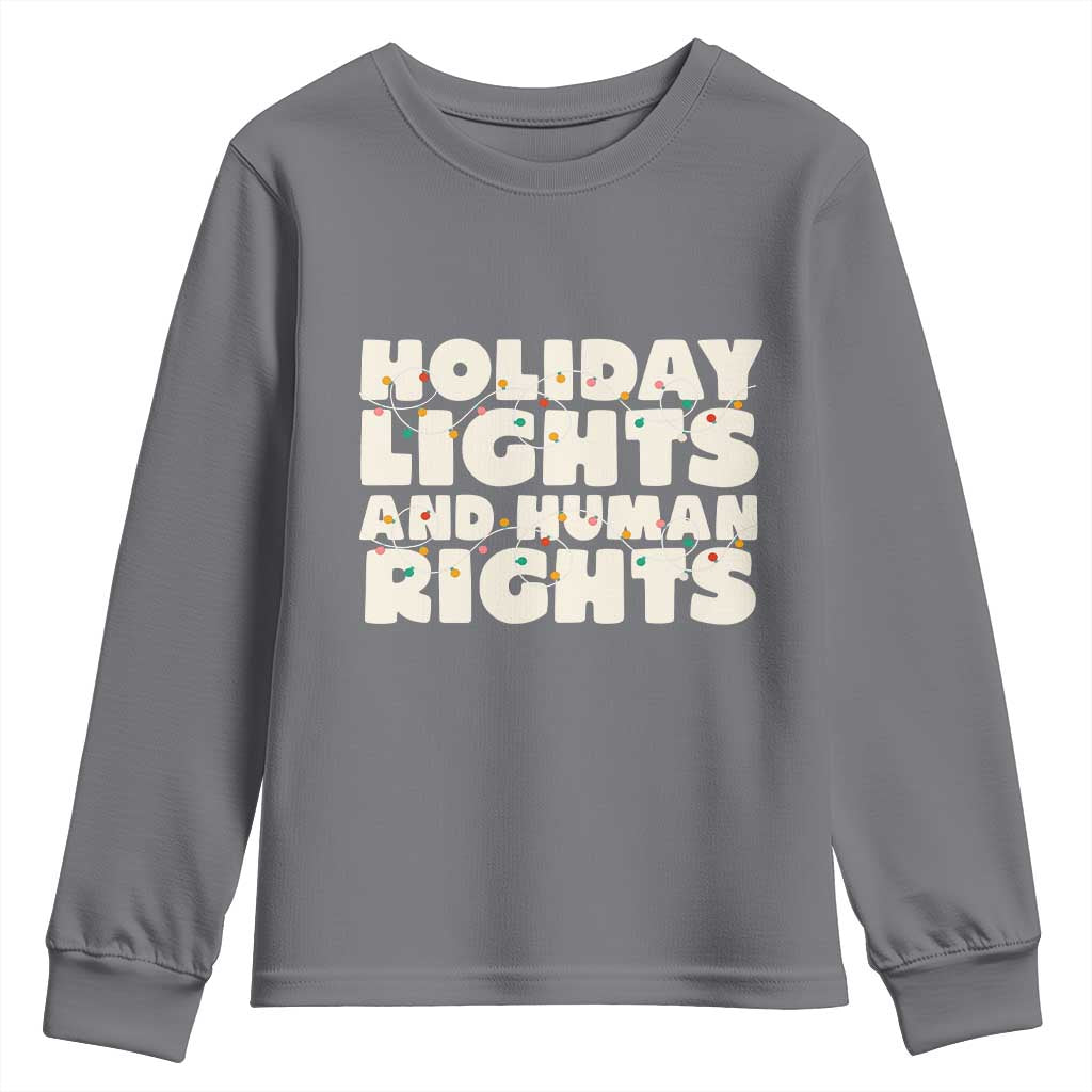 Holiday Lights Human Rights Christmas Youth Sweatshirt TS10 Charcoal Print Your Wear
