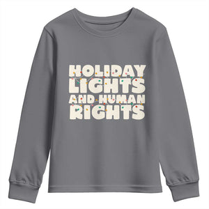 Holiday Lights Human Rights Christmas Youth Sweatshirt TS10 Charcoal Print Your Wear