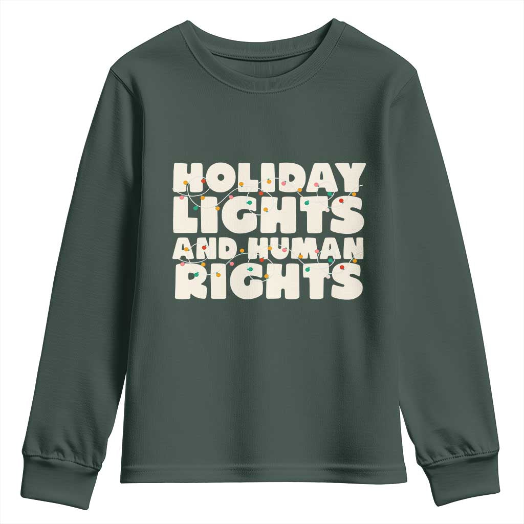 Holiday Lights Human Rights Christmas Youth Sweatshirt TS10 Dark Forest Green Print Your Wear