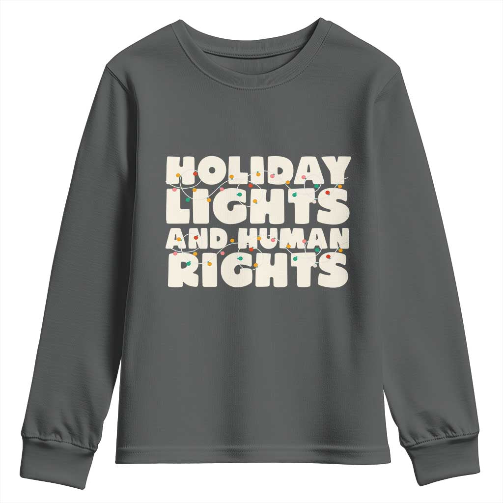 Holiday Lights Human Rights Christmas Youth Sweatshirt TS10 Dark Heather Print Your Wear