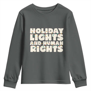 Holiday Lights Human Rights Christmas Youth Sweatshirt TS10 Dark Heather Print Your Wear