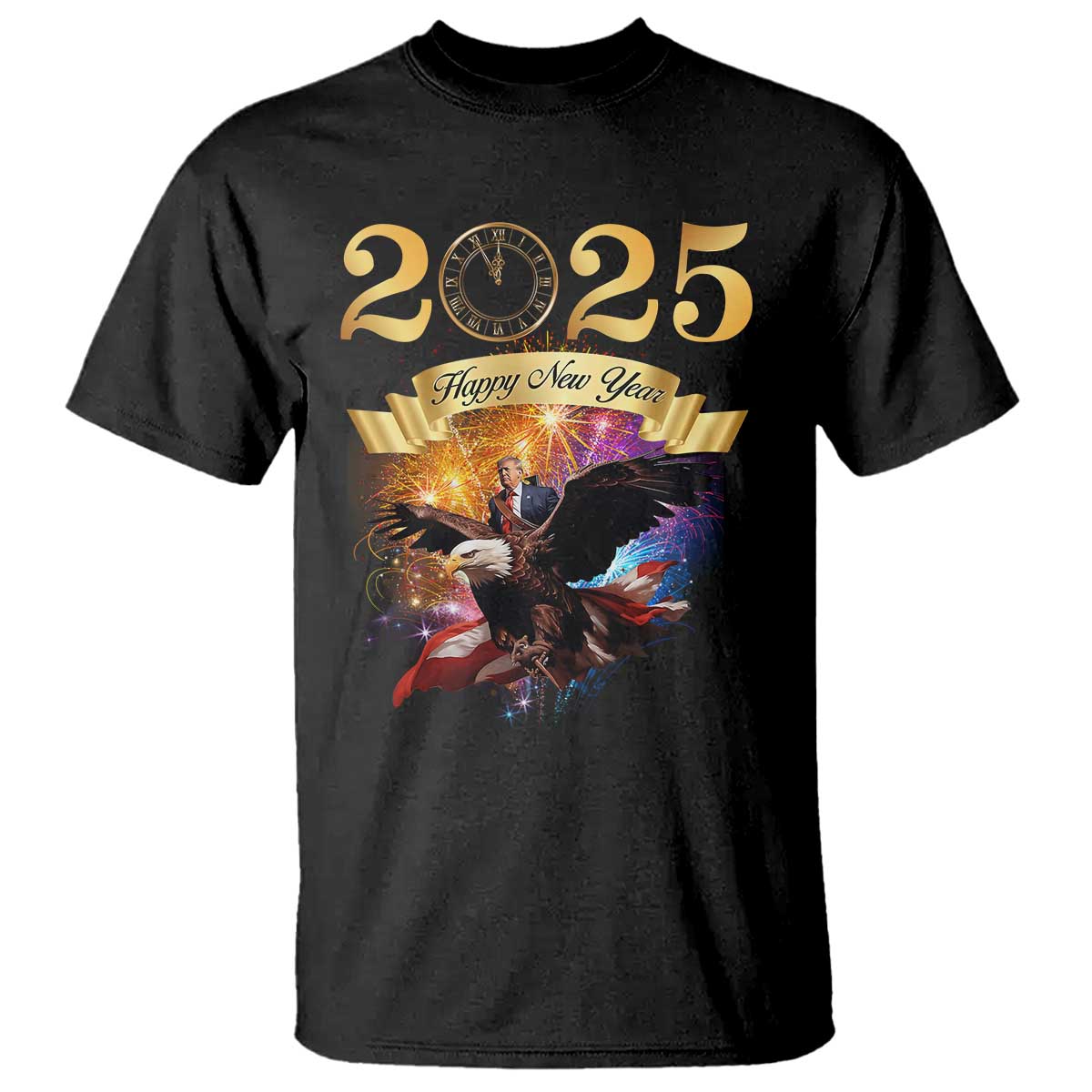 Trump Happy New Year 2025 T Shirt Support Trump Eagle USA President TS10 Black Print Your Wear