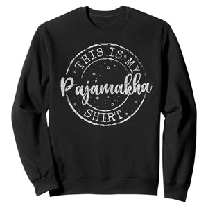 Funny Hanukkah Sweatshirt This is My Pajamakah Pajama Gift TS10 Black Print Your Wear