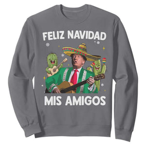 Mexico Christmas Trump Sweatshirt Feliz Navidad Mis Amigos Xmas Funny Trump Santa Ugly Christmas TS10 Charcoal Print Your Wear