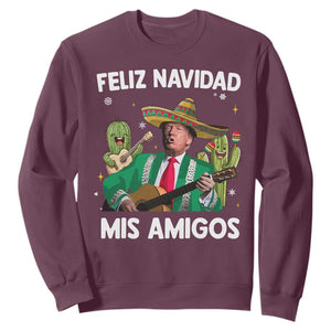 Mexico Christmas Trump Sweatshirt Feliz Navidad Mis Amigos Xmas Funny Trump Santa Ugly Christmas TS10 Maroon Print Your Wear