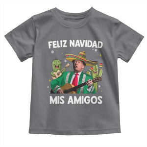 Mexico Christmas Trump Toddler T Shirt Feliz Navidad Mis Amigos Xmas Funny Trump Santa Ugly Christmas TS10 Charcoal Print Your Wear