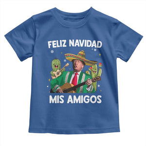 Mexico Christmas Trump Toddler T Shirt Feliz Navidad Mis Amigos Xmas Funny Trump Santa Ugly Christmas TS10 Royal Blue Print Your Wear