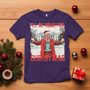 Christmas Trump T Shirt I'll Be Home For Christmas Daddy's Home TS10 Purple Print Your Wear