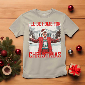 Christmas Trump T Shirt I'll Be Home For Christmas Daddy's Home TS10 Sand Print Your Wear
