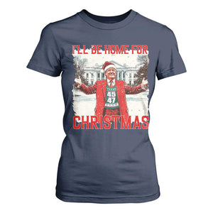 Christmas Trump T Shirt For Women I'll Be Home For Christmas Daddy's Home TS10 Navy Print Your Wear