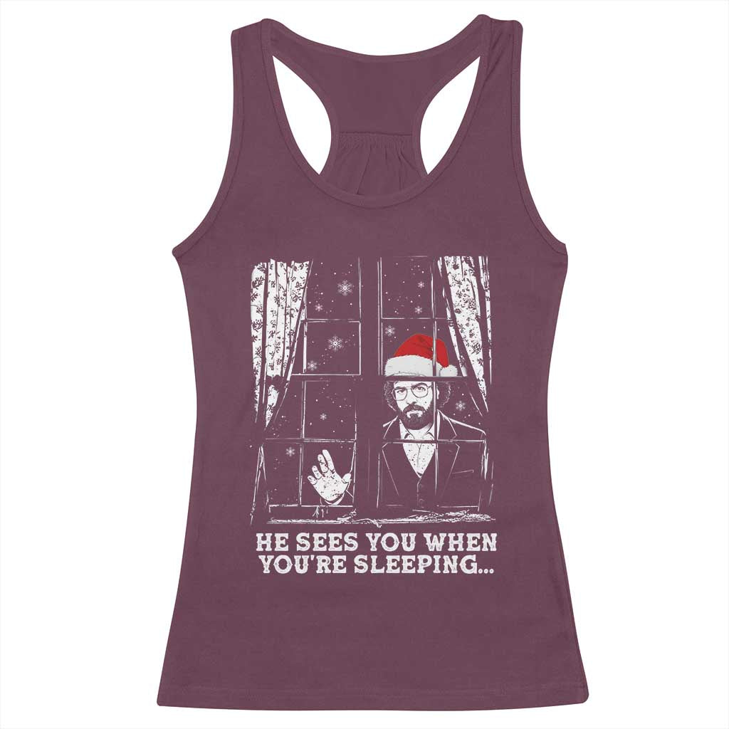 Stranger Christmas Racerback Tank Top Funny Murray He Sees You Vintage TS10 Maroon Print Your Wear