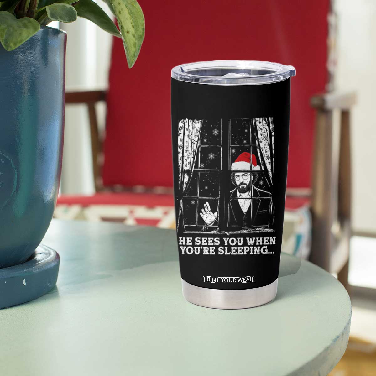 Stranger Christmas Tumbler Cup Funny Murray He Sees You Vintage TS10 Print Your Wear