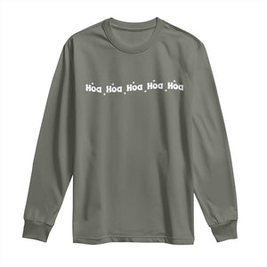 Hoa Hoa Hoa Long Sleeve Shirt Funny Book Lover TS10 Military Green Print Your Wear