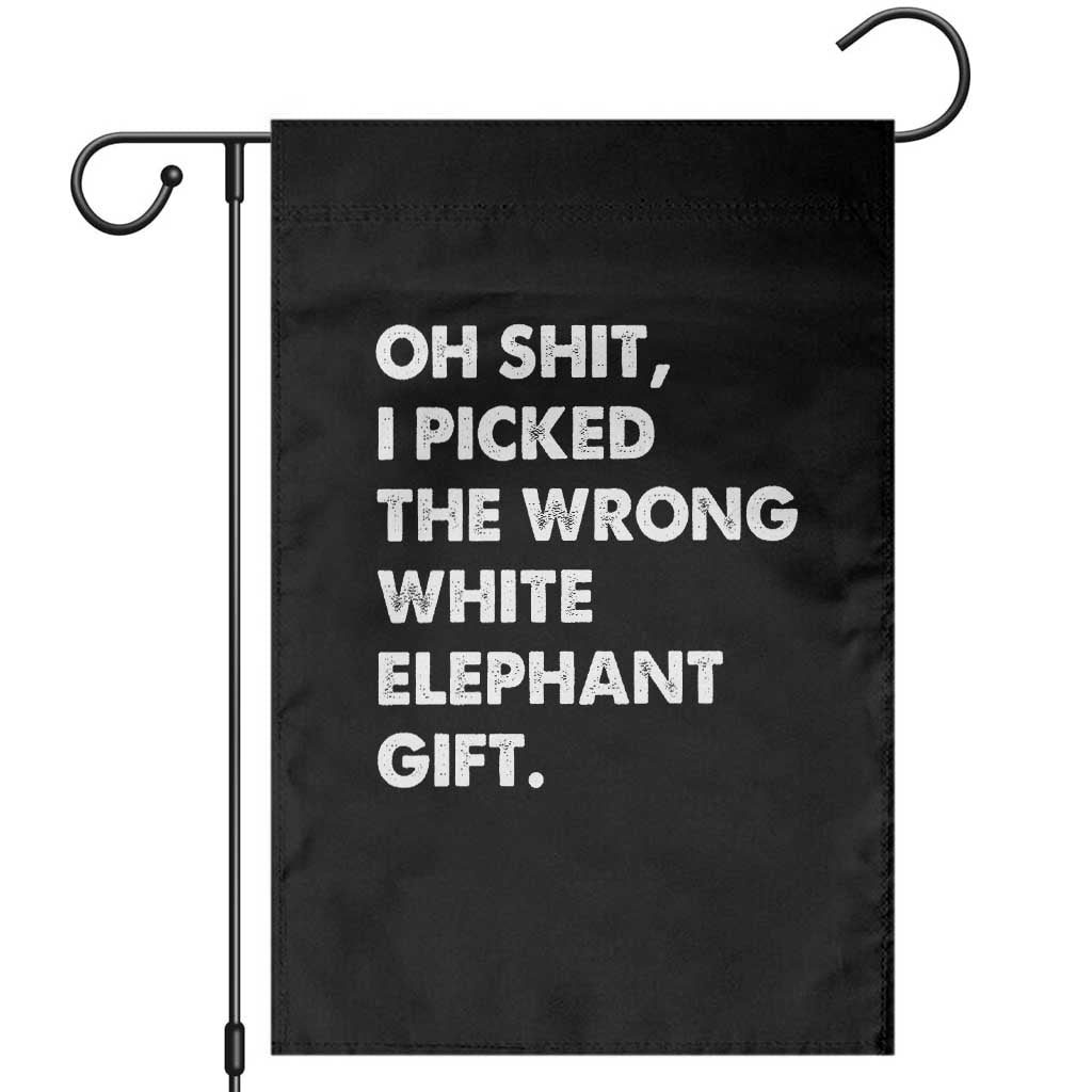 Oh Shit Funny White Elephant Gifts Garden Flag TS10 Black Print Your Wear