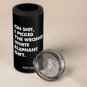 Oh Shit Funny White Elephant Gifts 4 in 1 Can Cooler Tumbler TS10 Print Your Wear
