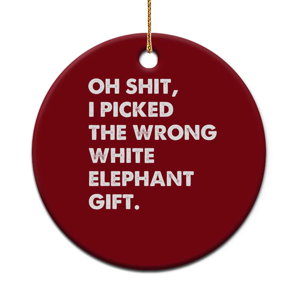 Oh Shit Funny White Elephant Gifts Ceramic Ornament TS10 1pc Red Print Your Wear