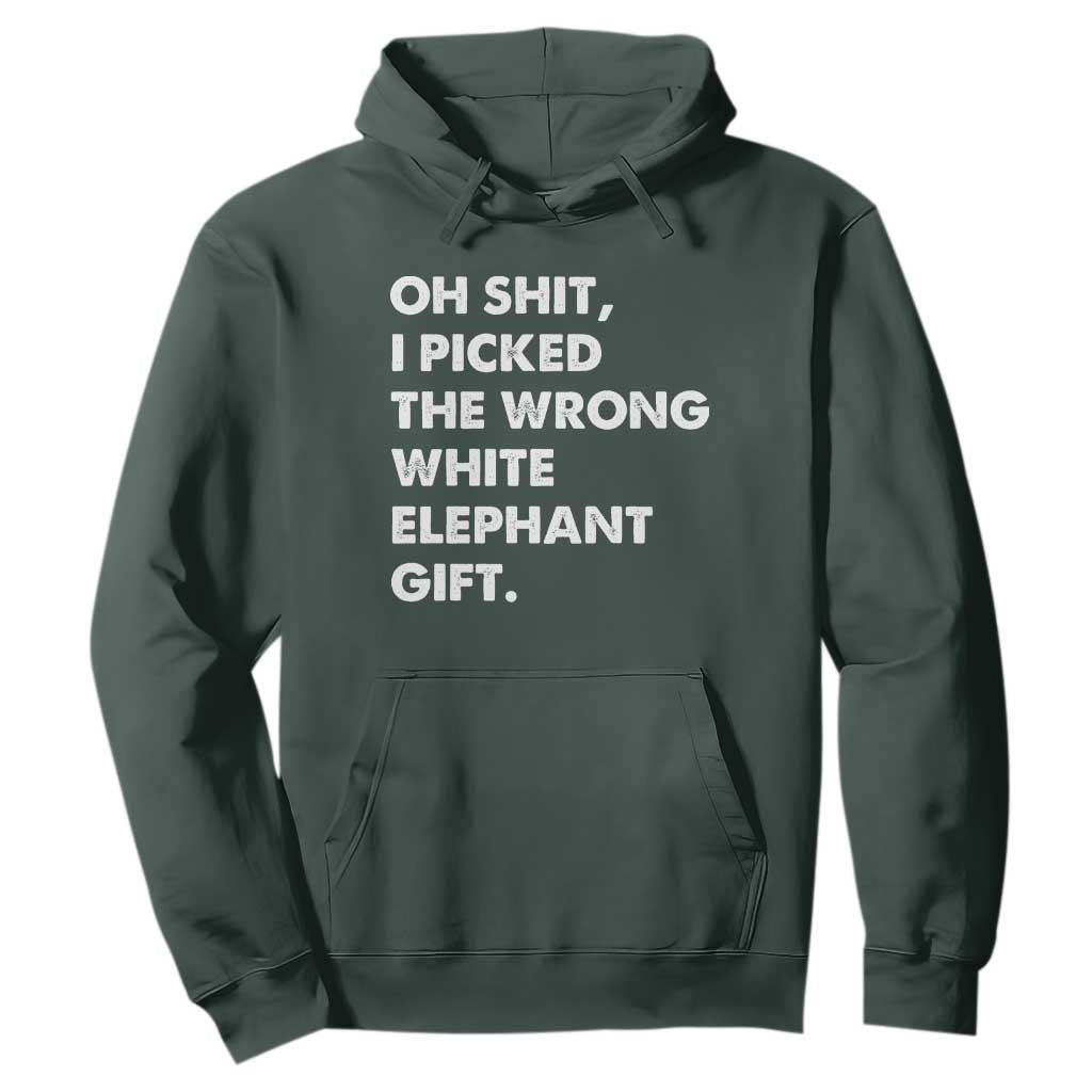 Oh Shit Funny White Elephant Gifts Hoodie TS10 Dark Forest Green Print Your Wear