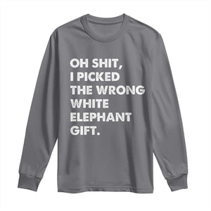 Oh Shit Funny White Elephant Gifts Long Sleeve Shirt TS10 Charcoal Print Your Wear