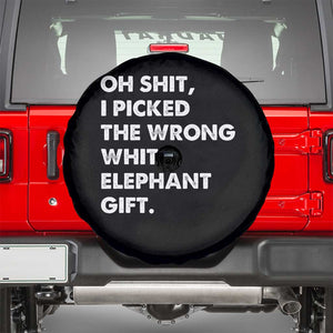 Oh Shit Funny White Elephant Gifts Spare Tire Cover TS10 Black Print Your Wear