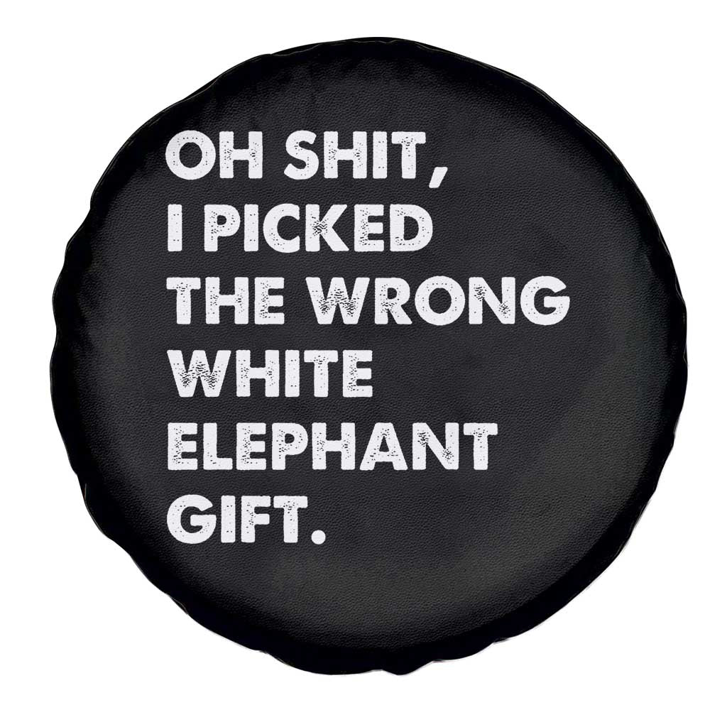 Oh Shit Funny White Elephant Gifts Spare Tire Cover TS10 Print Your Wear