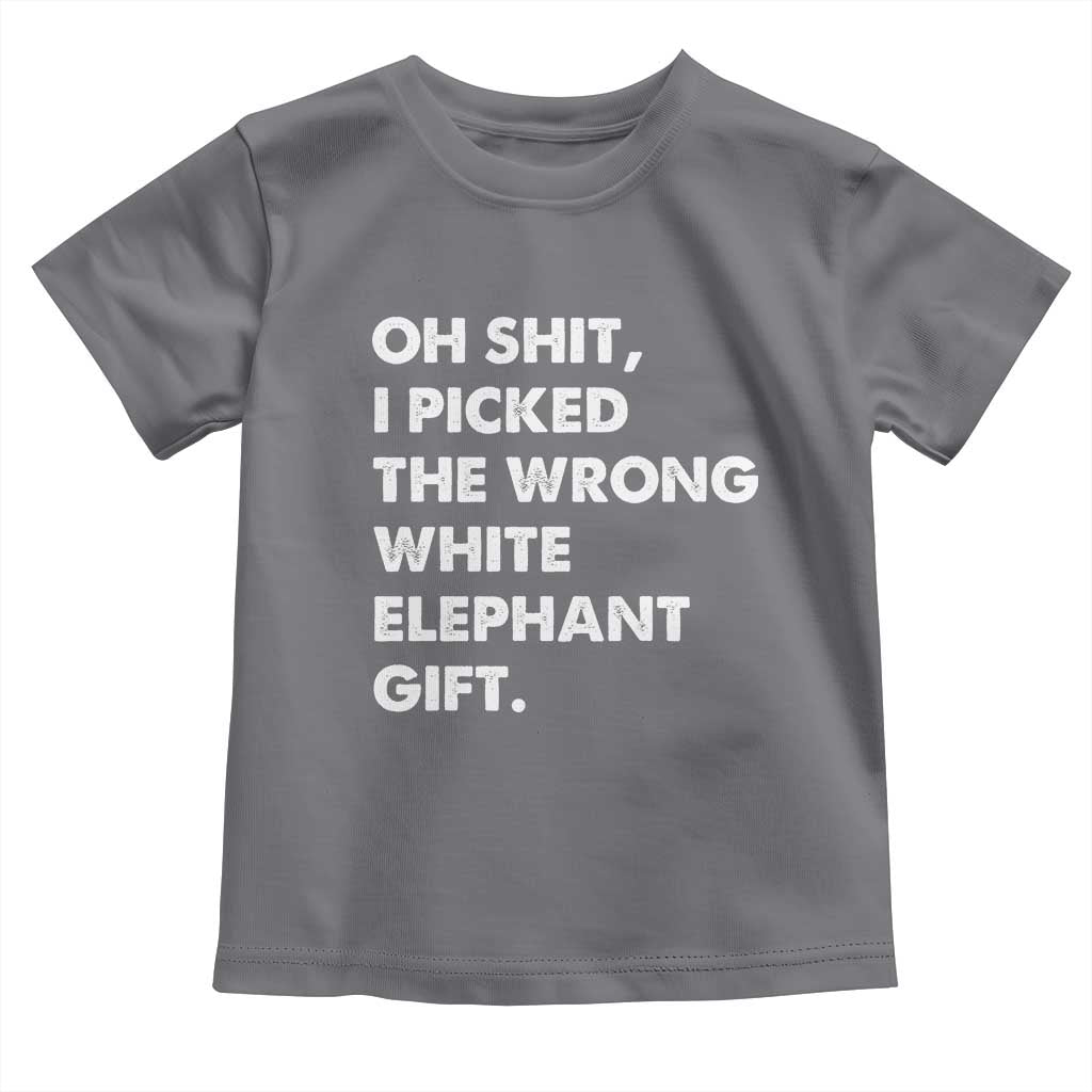 Oh Shit Funny White Elephant Gifts Toddler T Shirt TS10 Charcoal Print Your Wear