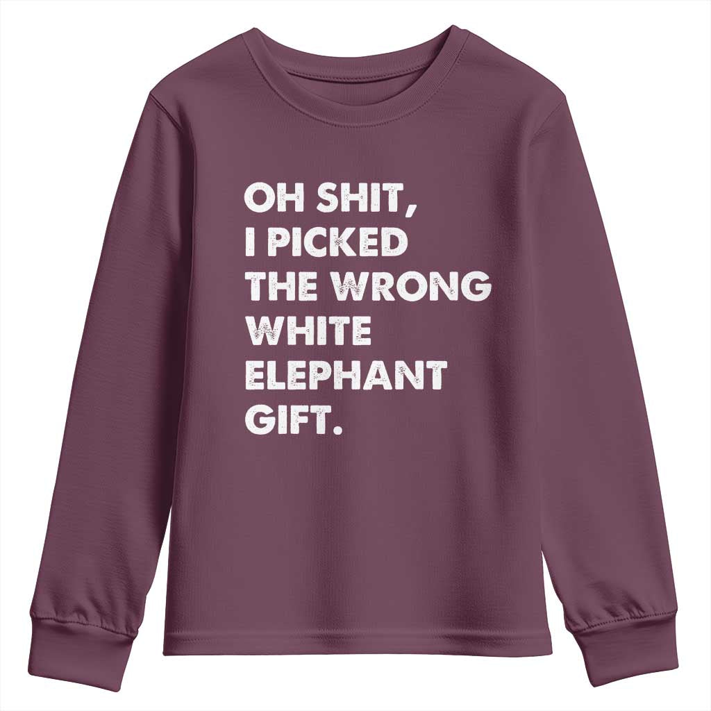 Oh Shit Funny White Elephant Gifts Youth Sweatshirt TS10 Maroon Print Your Wear