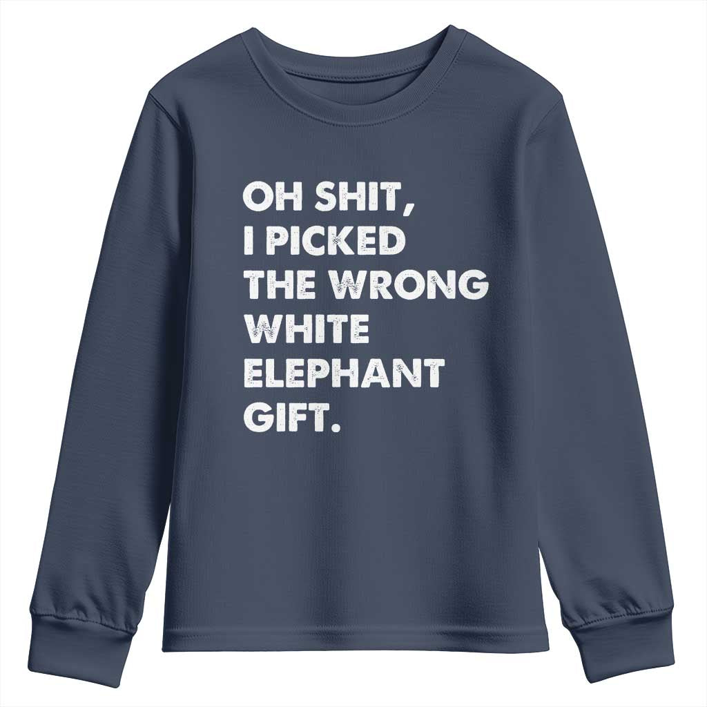 Oh Shit Funny White Elephant Gifts Youth Sweatshirt TS10 Navy Print Your Wear