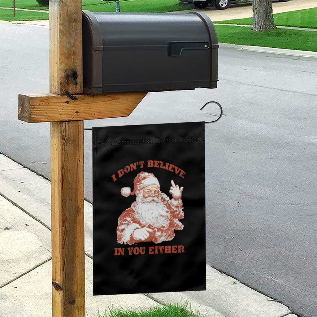 Retro Funny Santa Garden Flag I Don't Believe In You Either 90s Christmas TS10 Print Your Wear