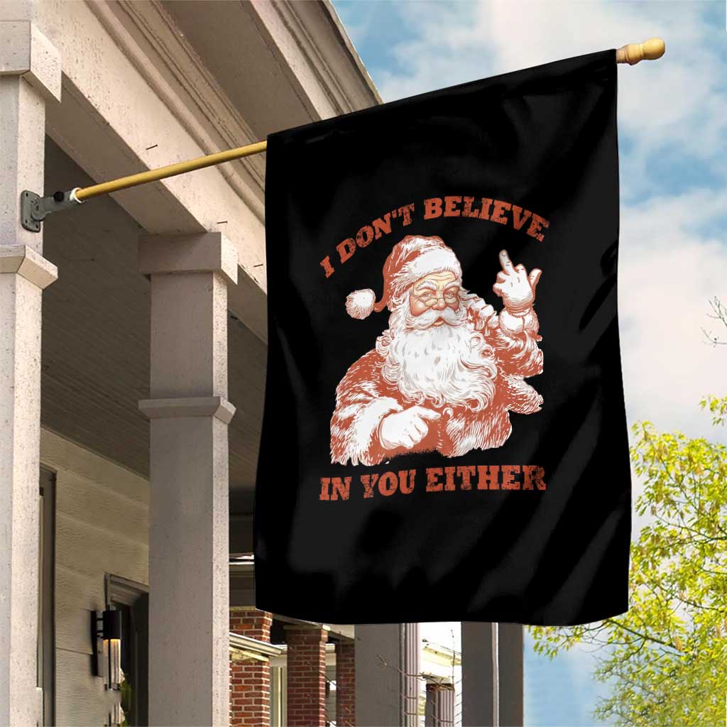 Retro Funny Santa Garden Flag I Don't Believe In You Either 90s Christmas TS10 Print Your Wear