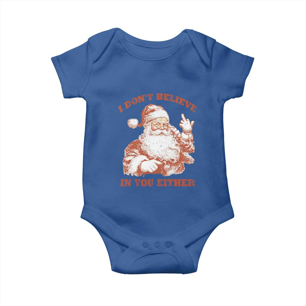 Retro Funny Santa Baby Onesie I Don't Believe In You Either 90s Christmas TS10 Royal Blue Print Your Wear