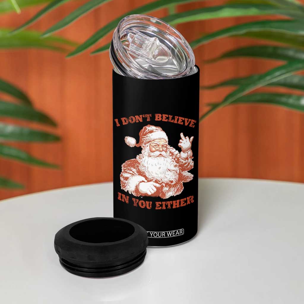 Retro Funny Santa 4 in 1 Can Cooler Tumbler I Don't Believe In You Either 90s Christmas TS10 Print Your Wear